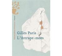 L'Attrape-mots Gilles Paris (Auteur)