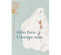 L'Attrape-mots - Gilles Paris - Heloise Ormesson - broché - Roman
