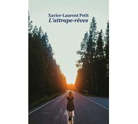 L'attrape-rêves - Xavier-Laurent Petit - Ecole Des Loisirs - broché - Roman adolescent dès 13 ans