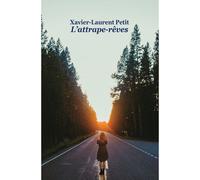 L'attrape-rêves - Xavier-Laurent Petit - Ecole Des Loisirs - broché - Roman adolescent dès 13 ans