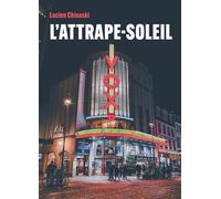 L'Attrape-soleil - Lucien Chinaski - Librinova - broché - Roman