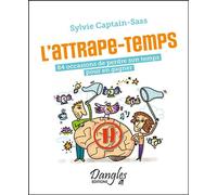 L'attrape-temps - 84 occasions de perdre son temps pour en gagner - Coffret - - Sylvie Captain-Sass - Dangles - Jeux livres objets