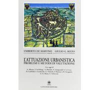 L'attuazione urbanistica. Problemi e metodi di valutazione