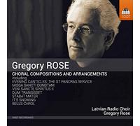 Latvian Radio Choir - Gregory Rose Choral Compositions and Arrangements - F4z