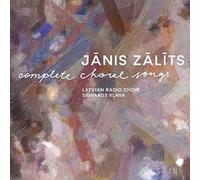 Latvian Radio Choir - Janis Zalits: Complete Choral Songs