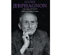 L'au-delà de tout Lucien Jerphagnon (Auteur), Paul Poupard (Préface)