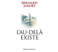 L'au-delà existe