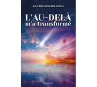 L'au-delà m'a transformé - Jean-François Billaudeau - Lanore - broché - Essai