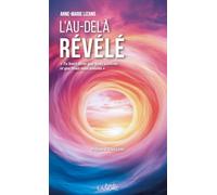 L'au-delà révélé - Tu leur diras que Nous existons et que Nous vous aimons