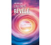 L'au-delà révélé - Tu leur diras que Nous existons et que Nous vous aimons - Anne-Marie Lizano - Lanore - broché - Essai