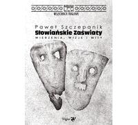 L'au-delà slave - Paweł Szczepanik (Buch auf Polnisch)