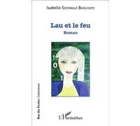 Isabelle Sezionale Basilicato – Lau et le feu – Roman – Broché