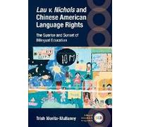 Lau V. Nichols And Chinese American Language Rights