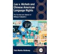 Lau V. Nichols And Chinese American Language Rights