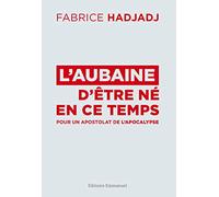 L'aubaine d'être né en ce temps