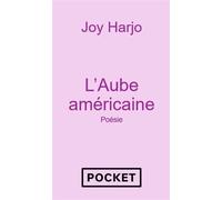 L'Aube américaine - Joy Harjo - Pocket - Poche - Poésie