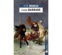 L'Aube barbare René Bruneau (Auteur)