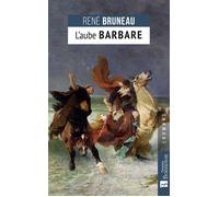 L'Aube barbare - René Bruneau - Bonneton Christine Eds - broché - Roman