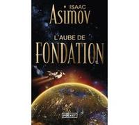 L'aube de Fondation - tome 2 Isaac Asimov (Auteur), Jean Bonnefoy (Traduction)