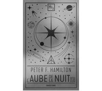 L'Aube de la Nuit, T2 : Rupture dans le réel - deuxième partie : Expansion - Peter F. Hamilton - Bragelonne - Poche - Roman