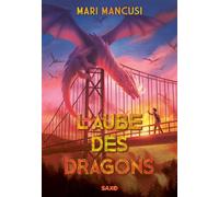 L'Aube des dragons (broché) - Mari Mancusi - SAXO - broché - Roman junior