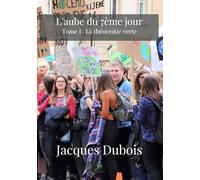 L'aube du 7ème jour - Tome I : La théocratie verte