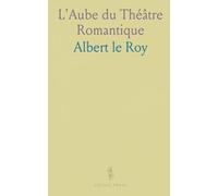 L'Aube du Théâtre Romantique