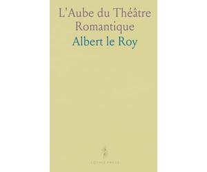L'Aube du Théâtre Romantique