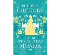 L'Aube d'un nouveau monde - Philippa Gregory - Hauteville - Poche - Roman
