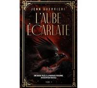 L'Aube écarlate - Tome 1 Jenn Guerrieri (Auteur)