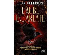 Jenn Guerrieri – L'Aube écarlate (Tome 1) – Trahisons, vengeance et secrets