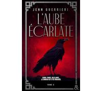 L'Aube écarlate - Tome 2 Jenn Guerrieri (Auteur)