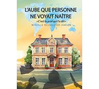 L'aube que personne ne voyait naître