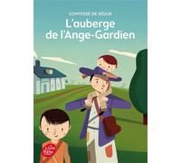 L'auberge de l'Ange-Gardien - Texte intégral - Sophie Comtesse de Ségur - Ldp Jeunesse - Poche - Roman junior dès 9 ans