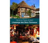 L'Auberge des Deux Tonneaux Hervé Amiard (Auteur)