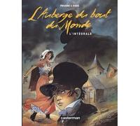 L'auberge Du Bout Du Monde - L'intégrale : Tome 1, La Fille Sur La Falaise - Tome 2, Des Pas Sur Le Sable - Tome 3, Les Remords De L'aube