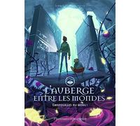 L'Auberge entre les mondes: Embrouilles au menu ! (2)
