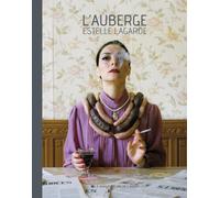 L'auberge Estelle Lagarde - Collectif - La Manufacture De L'image - relié - Beau livre