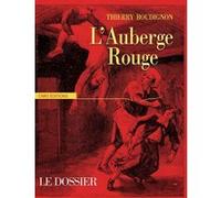 L'auberge Rouge - Le Dossier