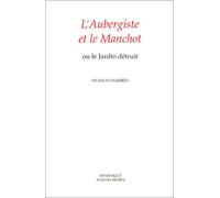 L'Aubergiste et le Manchot ou Le jardin détruit