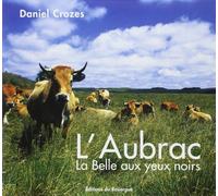L'aubrac: La Belle aux yeux noirs