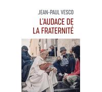 L'audace de la fraternité