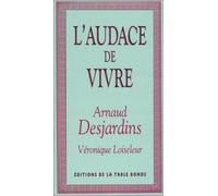 L'audace de vivre