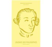 L'audace des philosophes Brigitte Boudon (Auteur)