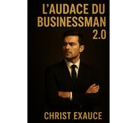 L'audace du Businessman 2.0: The French School Vision