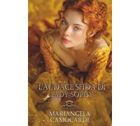 L'audace sfida di Lady Sophy: Agreements Agency Vol. 6