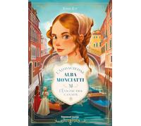L'audacieuse Alba Monciatti 1- L'énigme des canaux