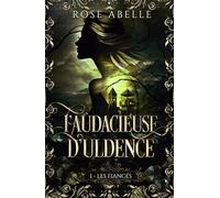 L'audacieuse d'Uldence, Tome 1 : les fiancés: Une romantasy harem inversé