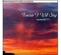 Laudamus Choir - Forever Will I Sing