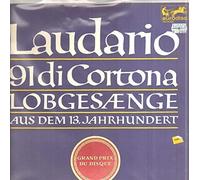 Laudario 91 di Cortona / Lobgesänge aus dem 13.Jh [Vinyl LP]